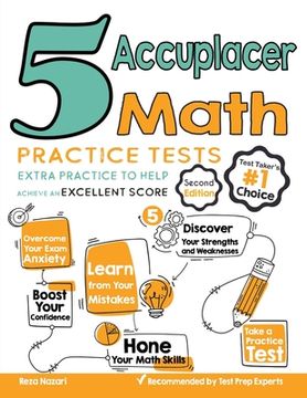 portada 5 Accuplacer Math Practice Tests: Extra Practice to Help Achieve an Excellent Score (en Inglés)