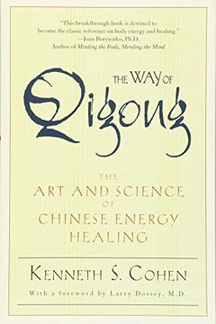 portada The way of Qigong: The art and Science of Chinese Energy Healing 