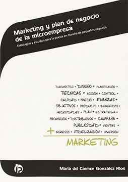 portada Marketing y plan de negocio de la microempresa: Estrategias y estudios para la puesta en marcha de pequeños negocios (Administración y gestión)
