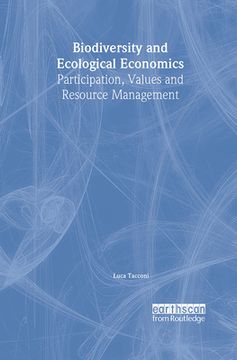 portada Biodiversity and Ecological Economics: Participatory Approaches to Resource Management (en Inglés)