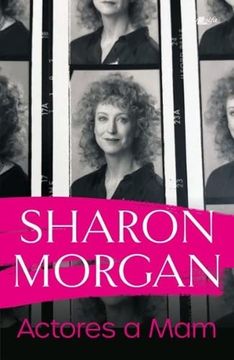 portada Actores a mam - Hunangofiant Sharon Morgan (Paperback)