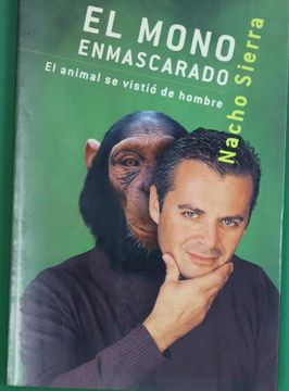 portada El Mono Enmascarado: Lo que el Hombre Tiene del Mono