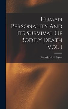 portada Human Personality And Its Survival Of Bodily Death Vol I