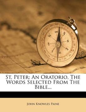 portada st. peter: an oratorio, the words selected from the bible... (en Inglés)