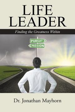 portada Life Leader: Finding the Greatness Within (in English)