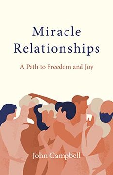portada Miracle Relationships: A Path to Freedom and Joy