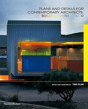 portada Plans and Details for Contemporary Architects: Building With Color (en Inglés)
