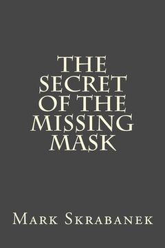 portada The Secret of the Missing Mask (in English)