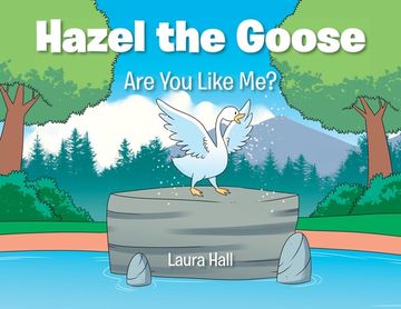 portada Hazel the Goose: Are You Like Me? (en Inglés)