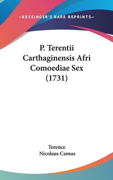 portada P. Terentii Carthaginensis Afri Comoediae Sex (1731) (en Latin)
