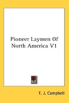 portada pioneer laymen of north america v1 (in English)