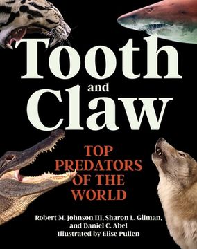 portada Tooth and Claw: Top Predators of the World (en Inglés)