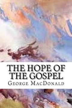 portada The Hope of the Gospel (en Inglés)