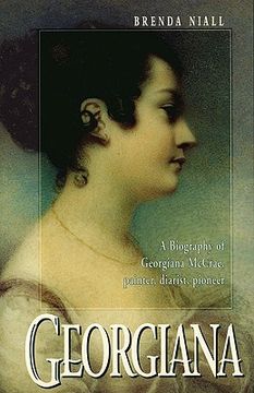 portada georgiana: a biography of georgiana mccrae, painter, diarist, pioneer (in English)