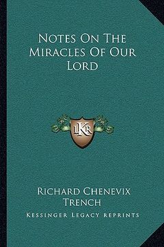 portada notes on the miracles of our lord (en Inglés)