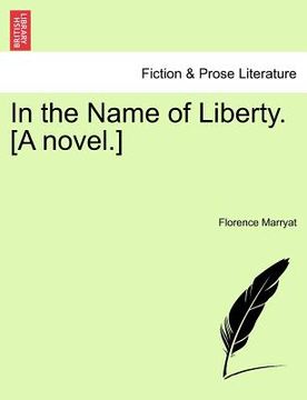 portada in the name of liberty. [a novel.] (in English)