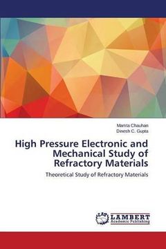 portada High Pressure Electronic and Mechanical Study of Refractory Materials