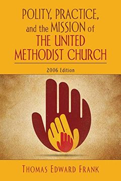 portada Polity, Practice, and the Mission of the United Methodist Church (en Inglés)