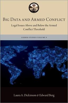 portada Big Data and Armed Conflict: Legal Issues Above and Below the Armed Conflict Threshold (en Inglés)