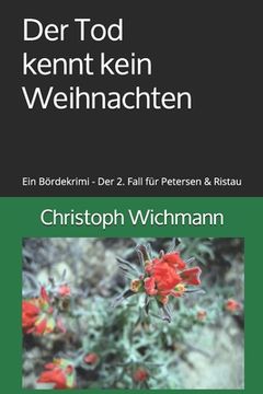 portada Der Tod kennt kein Weihnachten: Ein Bördekrimi - Der 2. Fall für Petersen & Ristau (in German)