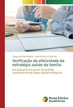 portada Verificação da Efetividade da Estratégia Saúde da Família: Em Planaltina a Partir da Análise Comparativa de Dados Epidemiológicos