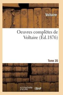 portada Oeuvres Complètes de Voltaire. Tome 35 (en Francés)
