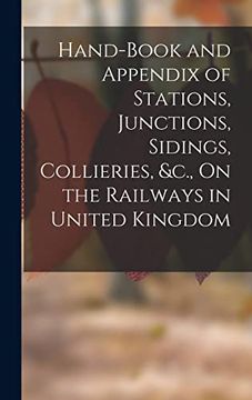 portada Hand-Book and Appendix of Stations, Junctions, Sidings, Collieries, &C. , on the Railways in United Kingdom