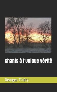 portada Chants À l'Unique Vérité (in French)