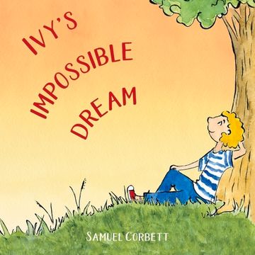 portada Ivy's Impossible Dream: Volume 1 (en Inglés)