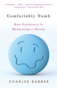 portada Comfortably Numb: How Psychiatry is Medicating a Nation (en Inglés)