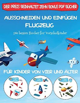 portada Die Besten Bücher für Vorschulkinder: Ausschneiden und Einfügen - Flugzeug (en Alemán)