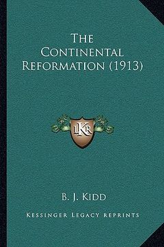portada the continental reformation (1913) (en Inglés)