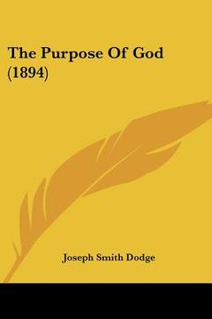 portada the purpose of god (1894) (en Inglés)