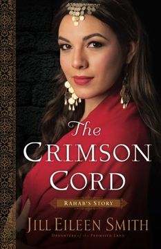 portada The Crimson Cord: Rahab's Story (Daughters of the Promised Land) (Volume 1) 