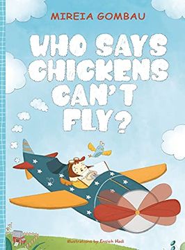 portada Who Says Chickens Can'T Fly? (in English)