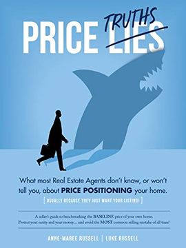 portada Price Truths: What Most Agents Won't Tell You, or Don't Know, About Price Positioning Your Home (in English)
