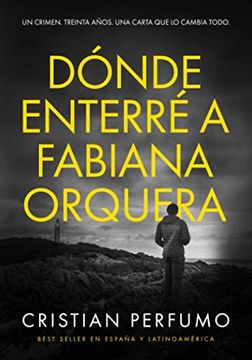 portada Dónde Enterré a Fabiana Orquera (in Spanish)