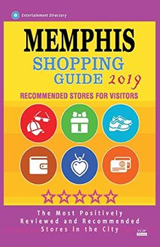 portada Memphis Shopping Guide 2019: Best Rated Stores in Memphis, Tennessee - Stores Recommended for Visitors, (Shopping Guide 2019) (in English)