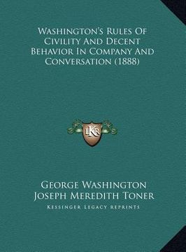 portada washington's rules of civility and decent behavior in company and conversation (1888)