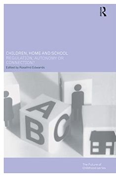 portada Children, Home and School: Regulation, Autonomy or Connection? (Future of Childhood Series) (Future of Childhood (Paperback))