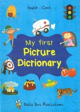 portada My First Picture Dictionary: English-Czech With Over 1000 Words (2018) 2018 (en Inglés)