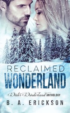 portada Reclaimed Wonderland: Winter Wonderland Anthology (in English)