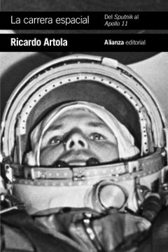 portada La Carrera Espacial: Del Sputnik al Apollo 11