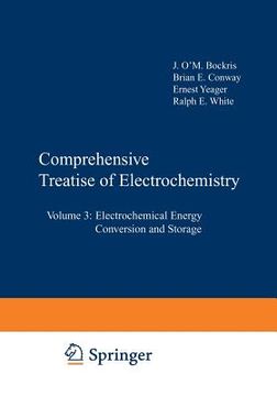 portada Comprehensive Treatise of Electrochemistry: Volume 3: Electrochemical Energy Conversion and Storage (en Inglés)