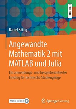 portada Angewandte Mathematik 2 mit Matlab und Julia: Ein Anwendungs- und Beispielorientierter Einstieg für Technische Studiengänge (in German)