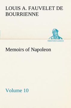portada memoirs of napoleon - volume 10 (en Inglés)