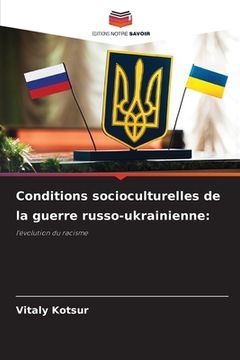 portada Conditions socioculturelles de la guerre russo-ukrainienne (en Francés)