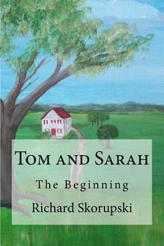 portada Tom and Sarah: The Beginning (en Inglés)