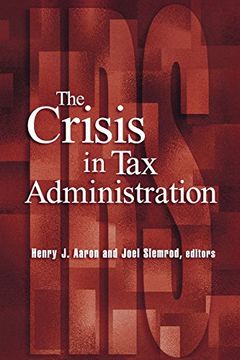 portada The Crisis in tax Administration (en Inglés)