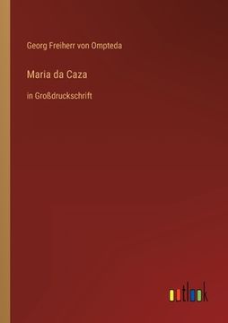 portada Maria da Caza: in Großdruckschrift (en Alemán)